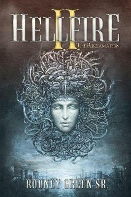 Hellfire Ii: The Reclamation - Rodney Green - cover