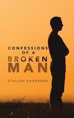 Confessions of a Broken Man