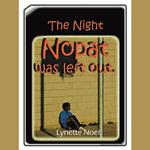 The Night Nopat Was Left Out