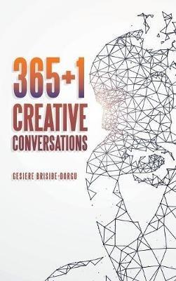 365+1 Creative Conversations - Gesiere Brisibe-Dorgu - cover