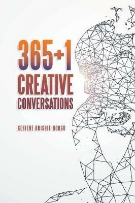 365+1 Creative Conversations - Gesiere Brisibe-Dorgu - cover