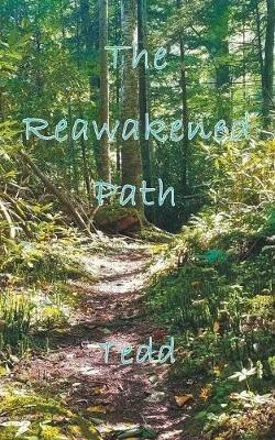 The Reawakened Path - Tedd - cover