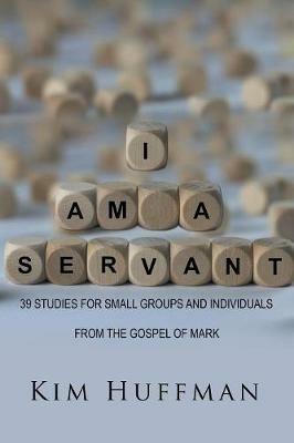 I Am a Servant - Kim Huffman - cover