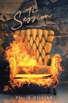 The Session: A Fiction Novel - Billie J Gilliam - cover