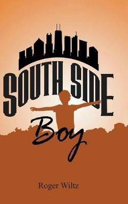 South Side Boy - Roger Wiltz - cover