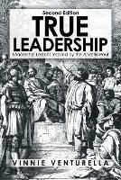 True Leadership: Leadership Lessons Inspired by the Apostle Paul - Vinnie Venturella - cover
