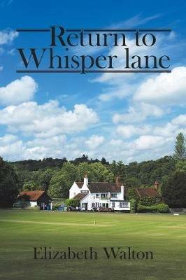 Return to Whisper Lane - Elizabeth Walton - cover