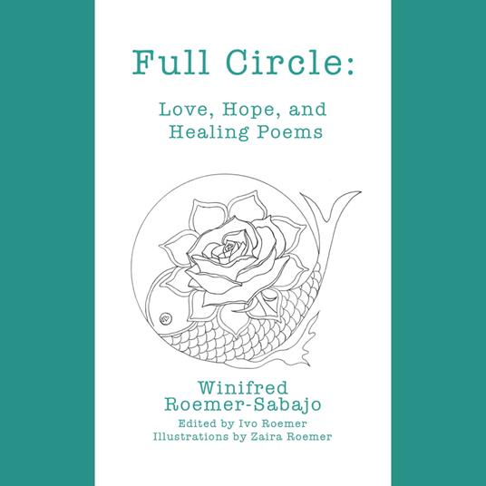 Full Circle: Love, Hope, and Healing Poems