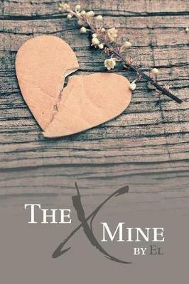 The X Mine - El - cover