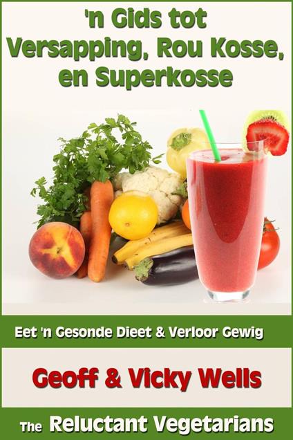 'n Gids tot Versapping, Rou Kosse en Superkosse - Geoff Wells,Vicky Wells - ebook