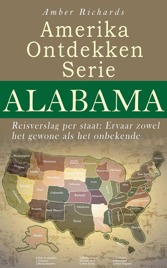 Amerika Ontdekken Serie Alabama - Reisverslag per staat Ervaar zowel het gewone als het onbekende