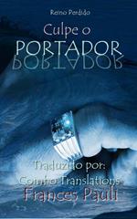 Culpe o Portador