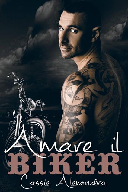 Amare il Biker - Cassie Alexandra - ebook