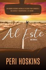 Al Este - Una novela