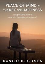 Peace of Mind - The Key for Happiness