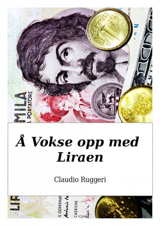 Å Vokse opp med Liraen - Claudio Ruggeri - ebook