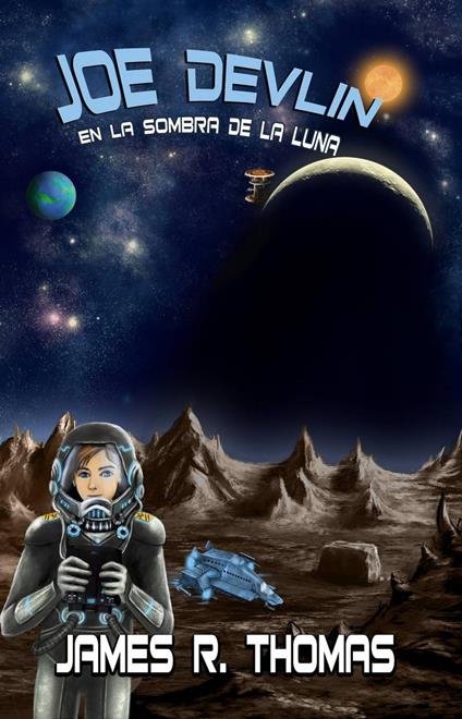 Joe Devlin: En la Sombra de la Luna - James R. Thomas - ebook
