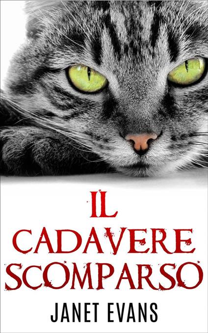 Il Cadavere Scomparso - Janet Evans - ebook