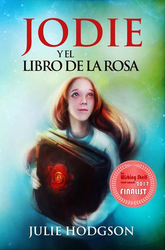 Jodie y el Libro de la Rosa - Julie Hodgson - ebook