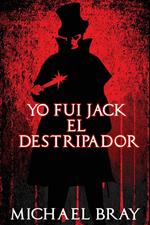 Yo fui Jack el Destripador