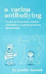 A Vacina AntiBullying