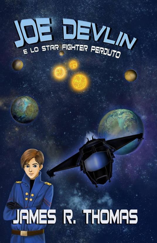 Joe Devlin e lo Star Fighter perduto - James R. Thomas - ebook