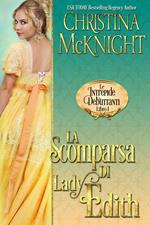 La Scomparsa di Lady Edith (Le Intrepide Debuttanti, Libro 1)