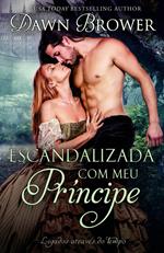 Escandalizada com meu Príncipe
