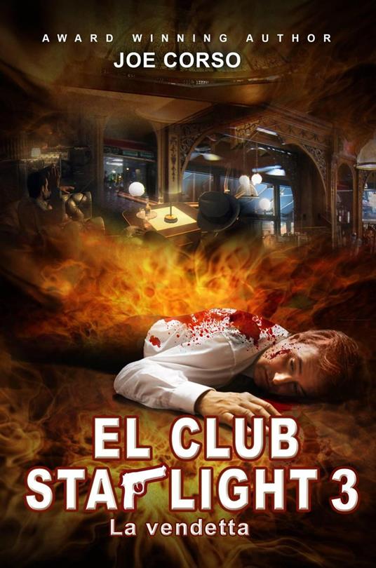 Starlight Club 3: la vendetta - Joe Corso - ebook