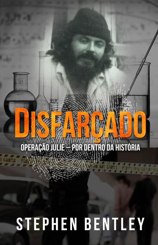 Disfarçado: Operação Julie – por dentro da história
