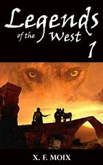 Legends of the West (Part 1)