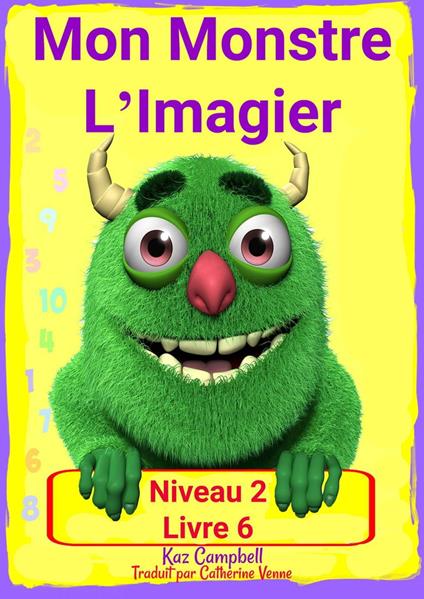 Mon Monstre L’Imagier – Niveau 2 Livre 6 - Kaz Campbell - ebook