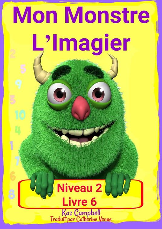 Mon Monstre L’Imagier – Niveau 2 Livre 6 - Kaz Campbell - ebook