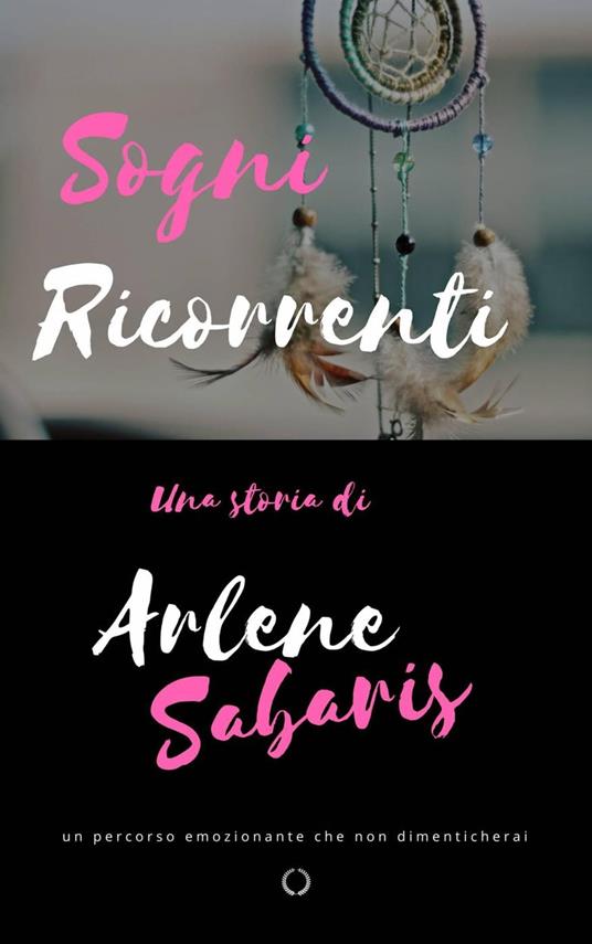 Sogni Ricorrenti - Arlene Sabaris - ebook