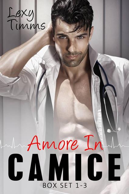 Saving Forever - Amore In Camice Box Set (#1-3) - Lexy Timms - ebook