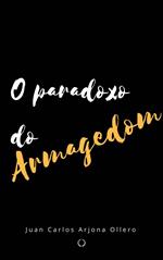 O paradoxo do Armagedom.