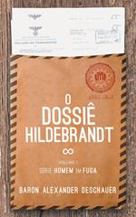 O Dossiê Hildebrandt