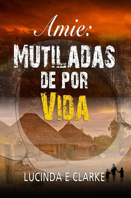 Amie Mutiladas de por vida