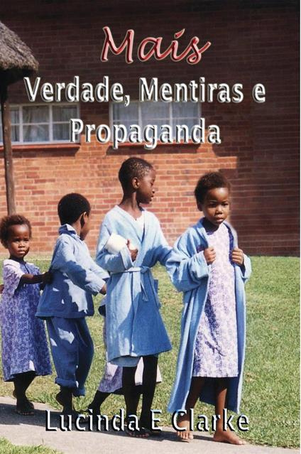 Mais verdade, mentiras e propaganda