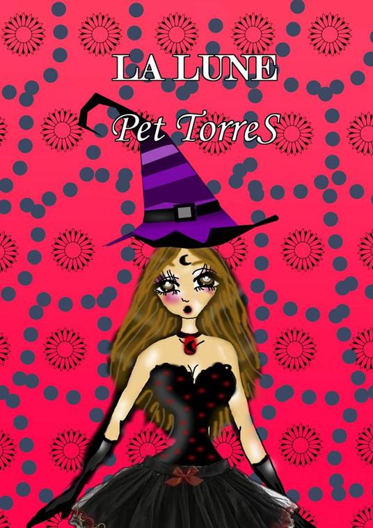 La Lune - Pet Torres - ebook