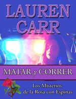 Matar y Correr