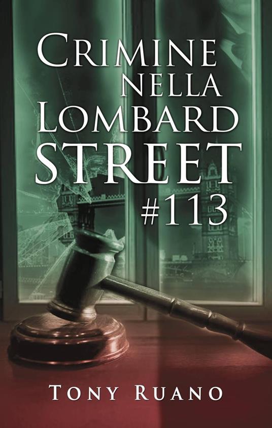 Crimine nella Lombard Street #113 - Tony Ruano - ebook