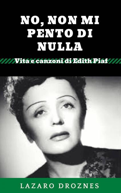 No, Non Mi Pento di Nulla - Lázaro Droznes - ebook