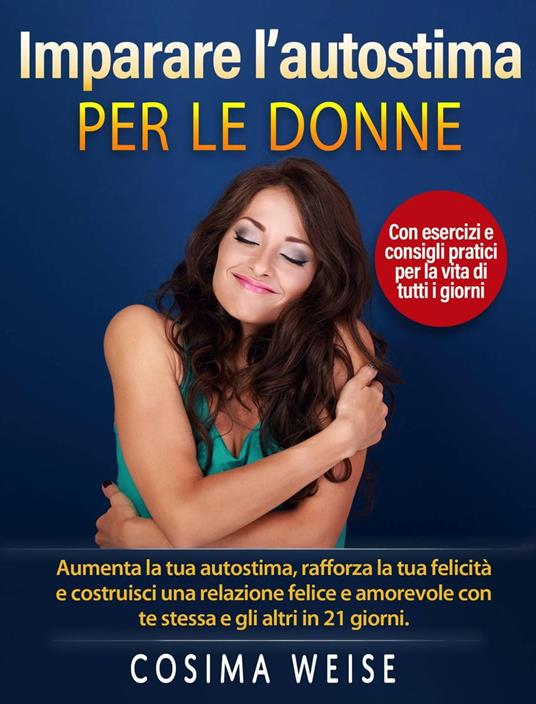 Imparare l’autostima – per le donne - Marc Baco - ebook
