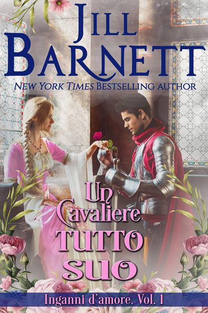 Un cavaliere tutto suo - Jill Barnett - ebook