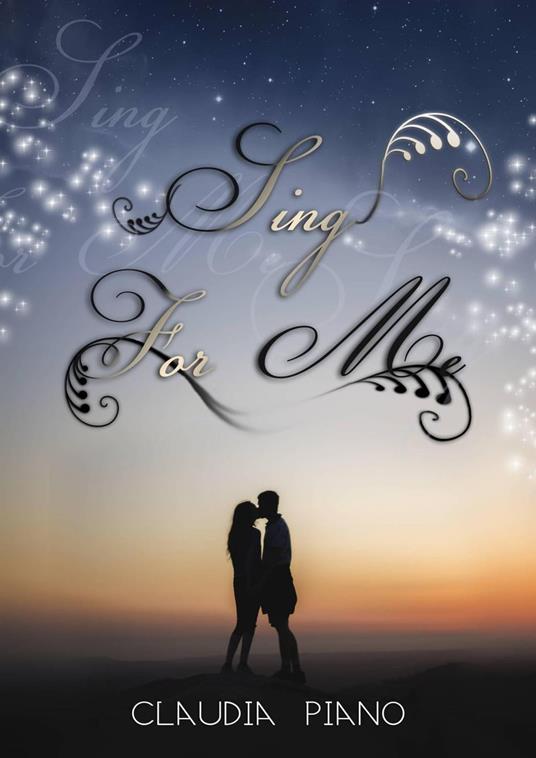 Sing for me - Claudia Piano - ebook
