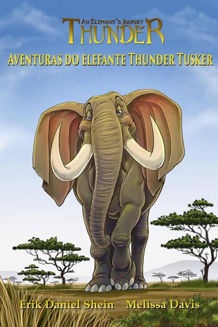 Aventuras do elefante Thunder Tusker - Erik Daniel Shein - ebook