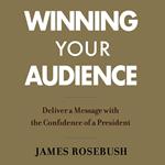 Winning Your Audience