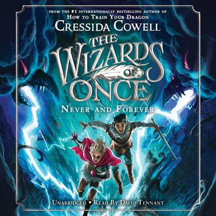 The Wizards of Once: Never and Forever