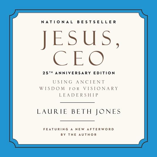 Jesus, CEO (25th Anniversary Edition)
